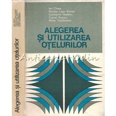 Alegerea Si Utilizarea Otelurilor - Ion Chesa, Nicolae Lascu-Simion