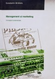 Constantin Bratianu - Management si marketing (Editia: 2006)