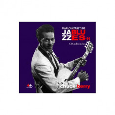Chuck Berry. Mari cântăreţi de jazz şi blues (Vol. 11) - Hardcover - Chuck Berry - Litera
