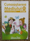 CUNOASTEREA MEDIULUI 4-5 ANI - LAURENTIA CULEA