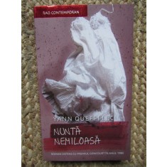 Nunta nemiloasa &ndash; Yann Queffelec