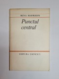 Cumpara ieftin Punctul central &ndash; Aut. Irina Mavrodin, Ed. Eminescu, 1986