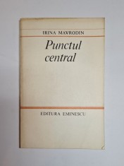 Punctul central &ndash; Aut. Irina Mavrodin, Ed. Eminescu, 1986