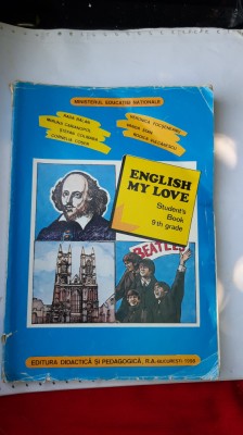 ENGLISH MY LOVE STUDENT.S BOOK 9 TH GRADE , COSER , COLIBABA FOCSENEANU foto