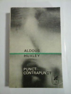 PUNCT CONTRAPUNCT - ALDOUS HUXLEY foto