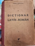 Dictionar latin-roman, TEODOR IORDANESCU, 1945