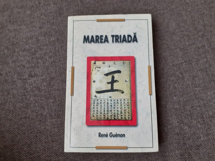 Rene Guenon - Marea triada