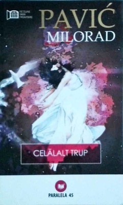 Milorad Pavic - Celalalt trup foto