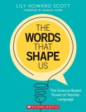 The Words That Shape Us: The Science-Based Power of Teacher Language