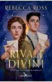 Rivali divini. Seria Scrisori fermecate Vol.1 - Rebecca Ross