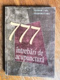 777 intrebari de acupunctura - Teodor Caba / R6P4S