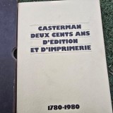 Casterman, deux cents ans dedition et dimprimerie 1780-1980