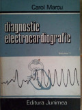 Carol Marcu - Diagnostic electrocardiografic, vol. I (1986)