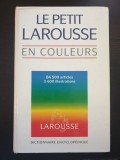 Cumpara ieftin LE PETIT LAROUSSE EN COULEURS