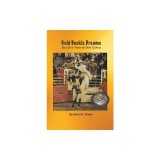 Gold Buckle Dreams: The Life &amp; Times of Chris LeDoux