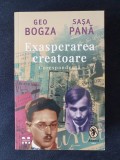 Geo Bogza, Sasa Pana &ndash; Exasperarea creatoare. Corespondenta