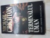 Terminalul uman - Michael Crichton