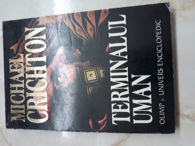 Terminalul uman - Michael Crichton foto