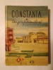 Constanța și &icirc;mprejurimile ei - Petrila Tiberiu (1960) Editura Stiintifica, Bucuresti, carte cu harta pliata, Geografie