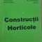 Constructii Horticole- Eugenia Sofronie, Alexandru Secu