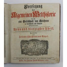 CONTINUAREA ISTORIEI GENERALE A LUMII Fortsetzung DER ALGEMEINEN WELTHISTORIE von JOHANN CHRISTIAN ENGEL ,HALLE 1797