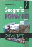 Cumpara ieftin Geografia Romaniei pentru examen capacitate Octavian Mandrut - Carti Geografie Editura Corint 2001 Brosata