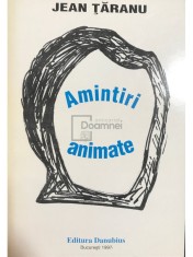 Jean Taranu - Amintiri animate (Editia: 1997) foto