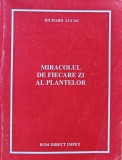 Miracolul de fiecare zi al plantelor - 1996 - Richard Lucas (AJ270)