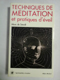 Cumpara ieftin TECHNIQUES DE MEDITATION et pratiques d&#039;eveil - Marc de Smedt