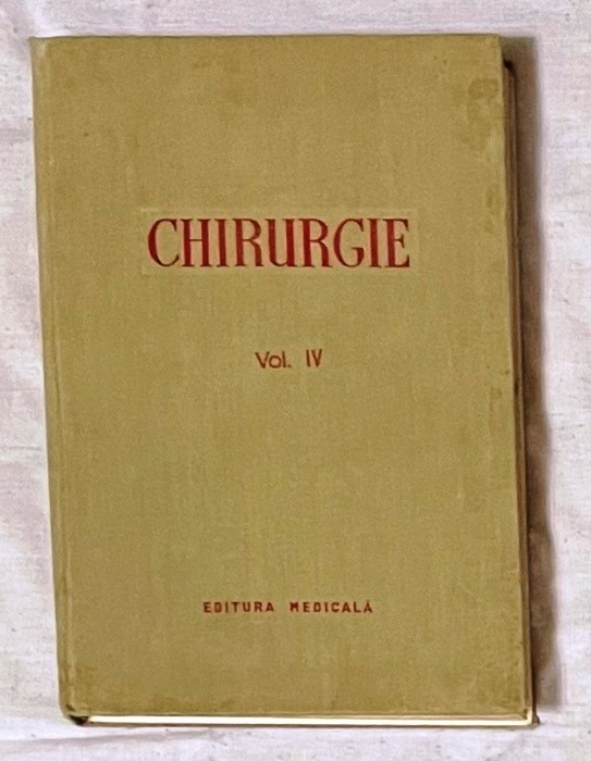 chirurgie volumul iv 4 cartonata 1958 hortolomei turai editura medicala