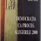 Democratia ca proces : alegerile 2000 / Lazar Vlasceanu si Adrian Miroiu