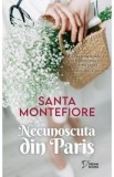 Necunoscuta din Paris - Santa Montefiore