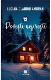 12 povesti nefiresti - Lucian-Claudiu Amoran
