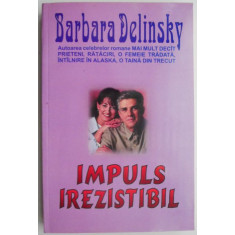 Impuls irezistibil &ndash; Barbara Delinsky