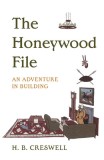 Honeywood File the: An Adventure in Building
