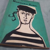 Cumpara ieftin A.J.URBAN-MARINARUL KAREL AVENTURILE UNUI TANAR MATELOT ED.TINERETULUI 1958