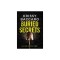 Buried Secrets Some things should stay hidden