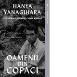Oamenii din copaci - Hanya Yanagihara, Irina-Marina Bortoi