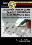 Louisiana Notary Exam Sample Questions and Answers 2025: Explanations Keyed to the Official Study Guide