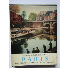 Paris les albums des guides bleus - Jacques de Lacretelle