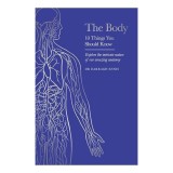 The Body 10 Things You Should Know