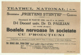 Afis Conferinta Dr.D.Paulian : Boalele nervoase in societate - 1926
