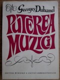 Georges Duhamel - Puterea muzicii