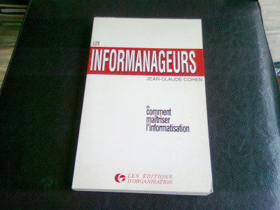 LES INFORMANAGEURS - JEAN CLAUDE COHEN foto