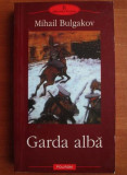 Mihail Bulgakov - Garda albă