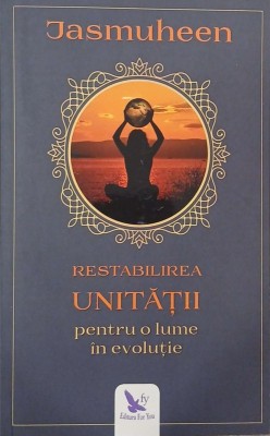 Restabilirea unitatii pentru o lume in evolutie foto