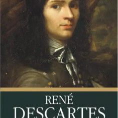 Corespondență completă. Volumul I: 1607-1638 de René Descartes NOUA