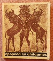 Epopeea lui Ghilgames - Editura Pentru Literatura Universala, 1966 foto