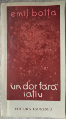 EMIL BOTTA: UN DOR FARA SATIU(POEZII 1976/DEDICATIE-AUTOGRAF PT AIMEE IACOBESCU) foto