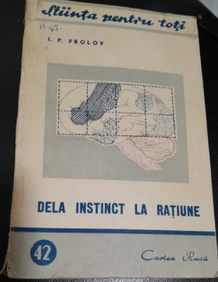 De la instinct la ratiune - I.P. Frolov foto